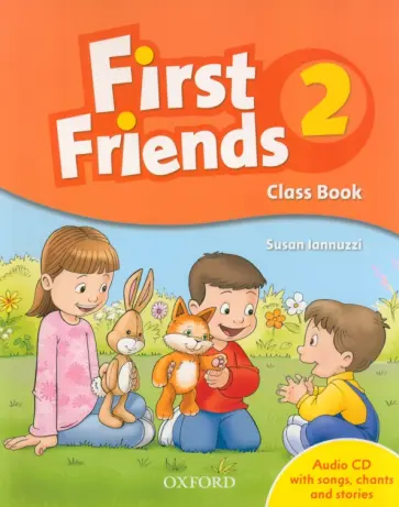 Susan Lannuzzi - First Friends. Level 2. Class Book (+Audio CD) Susan Lannuzzi - First Friends. Level 2. Class Book (+Audio CD) обложка книги