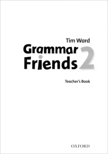 Tim Ward - Grammar Friends. Level 2. Teacher's Book обложка книги