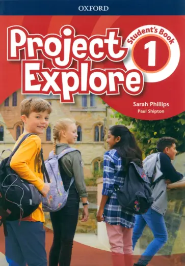 Phillips, Shipton - Project Explore. Level 1. Student's Book Phillips, Shipton - Project Explore. Level 1. Student's Book обложка книги