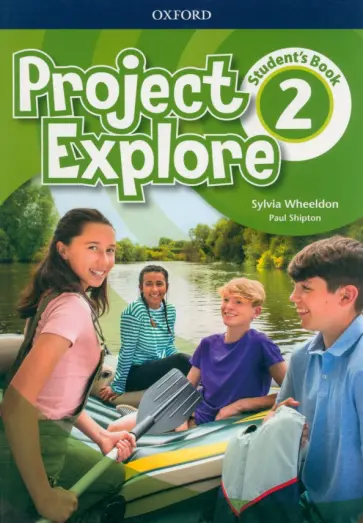 Wheeldon, Shipton - Project Explore. Level 2. Student's Book обложка книги