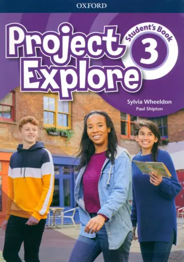 Wheeldon, Shipton - Project Explore. Level 3. Student's Book обложка книги