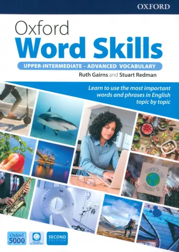 Gairns, Redman - Oxford Word Skills. Upper-Intermediate-Advanced Vocabulary. Student's Book with App and Answer Key Gairns, Redman - Oxford Word Skills. Upper-Intermediate-Advanced Vocabulary. Student's Book with App and Answer Key обложка книги