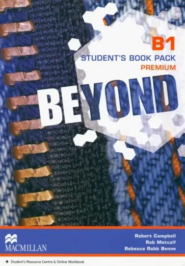 Campbell, Metcalf - Beyond. B1. Student's Book Premium Pack Campbell, Metcalf - Beyond. B1. Student's Book Premium Pack обложка книги
