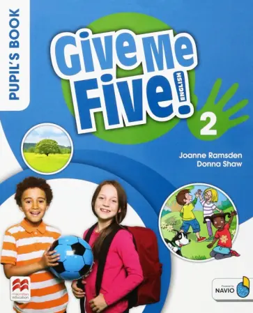 Shaw, Ramsden - Give Me Five! Level 2. Pupil's Book Pack with Navio App Shaw, Ramsden - Give Me Five! Level 2. Pupil's Book Pack with Navio App обложка книги