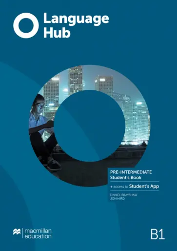 Brayshaw, Hird - Language Hub. Pre-Intermediate. Student's Book with Student's App Brayshaw, Hird - Language Hub. Pre-Intermediate. Student's Book with Student's App обложка книги