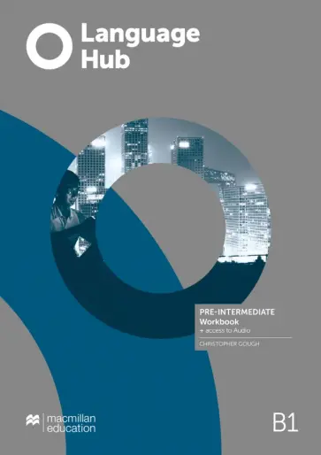 Christopher Gough - Language Hub. Pre-Intermediate. Workbook without Key Christopher Gough - Language Hub. Pre-Intermediate. Workbook without Key обложка книги