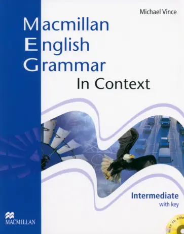 Michael Vince - Macmillan English Grammar in Context. Intermediate. Student's book with key +CD обложка книги