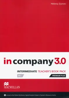 Helena Gomm - In Company 3.0. Intermediate. Teacher's Book Premium Plus Pack Helena Gomm - In Company 3.0. Intermediate. Teacher's Book Premium Plus Pack обложка книги