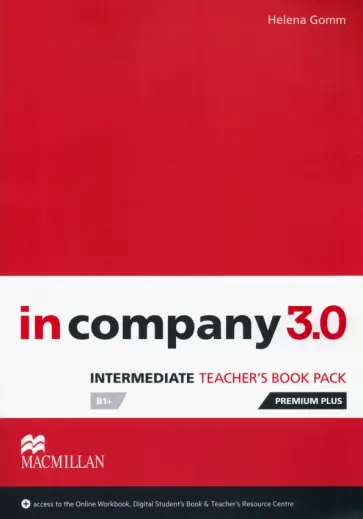 Helena Gomm - In Company 3.0. Intermediate. Teacher's Book Premium Plus Pack Helena Gomm - In Company 3.0. Intermediate. Teacher's Book Premium Plus Pack обложка книги