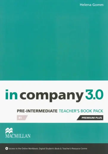 Helena Gomm - In Company 3.0. Pre-intermediate. Teacher's Book Premium Plus Pack Helena Gomm - In Company 3.0. Pre-intermediate. Teacher's Book Premium Plus Pack обложка книги