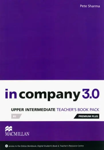 Pete Sharma - In Company 3.0. Upper Intermediate. Teacher's Book Premium Plus Pack обложка книги