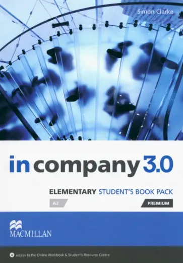 Simon Clarke - In Company 3.0. Elementary. Premium Student's Book Pack обложка книги