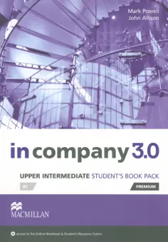 Powell, Allison - In Company 3.0. Upper Intermediate. Premium Student's Book Pack Powell, Allison - In Company 3.0. Upper Intermediate. Premium Student's Book Pack обложка книги