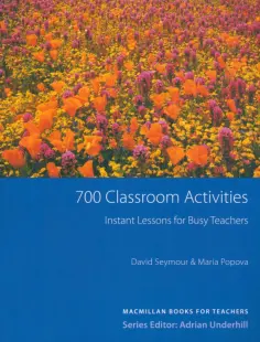 Seymour, Popova - 700 Classroom Activities Seymour, Popova - 700 Classroom Activities обложка книги