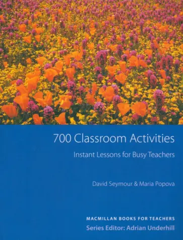 Seymour, Popova - 700 Classroom Activities Seymour, Popova - 700 Classroom Activities обложка книги