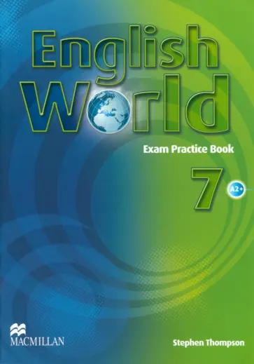 Stephen Thompson - English World. Level 7. Exam Practice Book Stephen Thompson - English World. Level 7. Exam Practice Book обложка книги