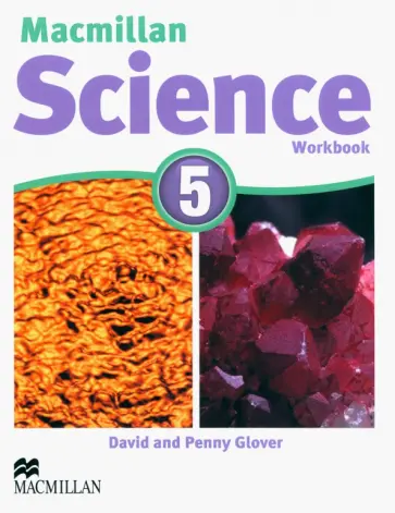 Glover, Glover - Macmillan Science. Level 5. Workbook обложка книги