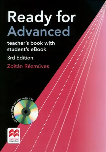 Zoltan Rezmuves - Ready for Advanced. 3rd Edition. Teacher's Book with Student's eBook +DVD Zoltan Rezmuves - Ready for Advanced. 3rd Edition. Teacher's Book with Student's eBook +DVD обложка книги