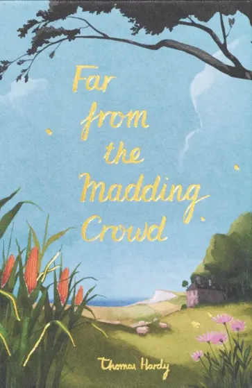 Thomas Hardy - Far from the Madding Crowd обложка книги