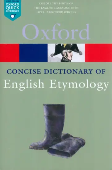 The Concise Oxford Dictionary of English Etymology The Concise Oxford Dictionary of English Etymology обложка книги