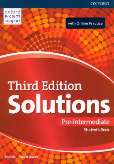 Falla, Davies - Solutions. Third Edition. Pre-Intermediate. Student's Book and Online Practice Pack Falla, Davies - Solutions. Third Edition. Pre-Intermediate. Student's Book and Online Practice Pack обложка книги