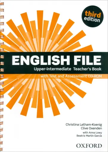 Latham-Koenig, Oxenden - English File. Third Edition. Upper-Intermediate. Teacher's Book with Test and Assessment CD-ROM Latham-Koenig, Oxenden - English File. Third Edition. Upper-Intermediate. Teacher's Book with Test and Assessment CD-ROM обложка книги