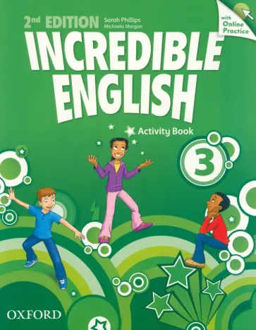 Phillips, Morgan - Incredible English. Second Edition. Level 3. Activity Book with Online Practice Phillips, Morgan - Incredible English. Second Edition. Level 3. Activity Book with Online Practice обложка книги
