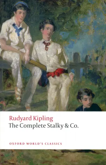 Rudyard Kipling - The Complete Stalky and Co. Rudyard Kipling - The Complete Stalky and Co. обложка книги