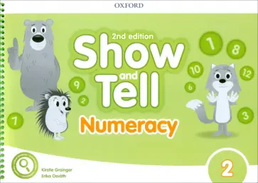 Grainger, Osvath - Show and Tell. Second Edition. Level 2. Numeracy Book Grainger, Osvath - Show and Tell. Second Edition. Level 2. Numeracy Book обложка книги