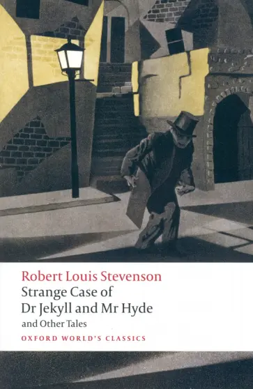 Robert Stevenson - Strange Case of Dr Jekyll and Mr Hyde and Other Tales Robert Stevenson - Strange Case of Dr Jekyll and Mr Hyde and Other Tales обложка книги