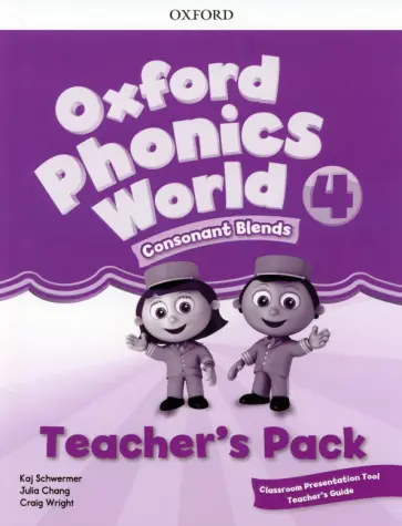 Schwermer, Chang - Oxford Phonics World. Level 4. Teacher's Pack with Classroom Presentation Tool Schwermer, Chang - Oxford Phonics World. Level 4. Teacher's Pack with Classroom Presentation Tool обложка книги