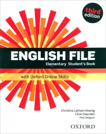 Latham-Koenig, Oxenden - English File. Third Edition. Elementary. Student's Book with Oxford Online Skills Latham-Koenig, Oxenden - English File. Third Edition. Elementary. Student's Book with Oxford Online Skills обложка книги