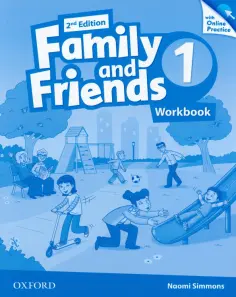Naomi Simmons - Family and Friends. Level 1. 2nd Edition. Workbook with Online Practice Naomi Simmons - Family and Friends. Level 1. 2nd Edition. Workbook with Online Practice обложка книги