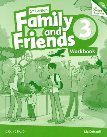Liz Driscoll - Family and Friends. Level 3. 2nd Edition. Workbook with Online Practice обложка книги