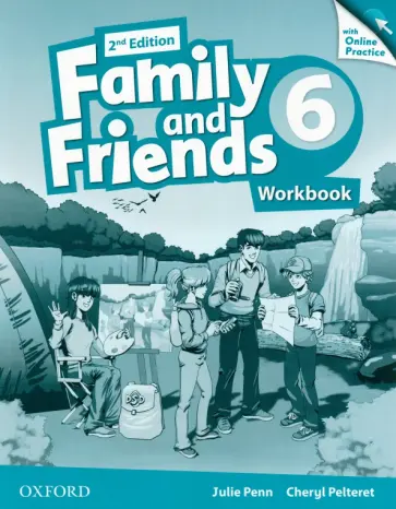 Penn, Pelteret - Family and Friends. Level 6. 2nd Edition. Workbook with Online Practice обложка книги
