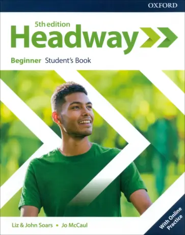 Soars, Soars - Headway. Fifth Edition. Beginner. Student's Book with Online Practice Soars, Soars - Headway. Fifth Edition. Beginner. Student's Book with Online Practice обложка книги