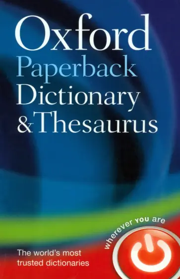 Oxford Paperback Dictionary & Thesaurus. Third Edition обложка книги