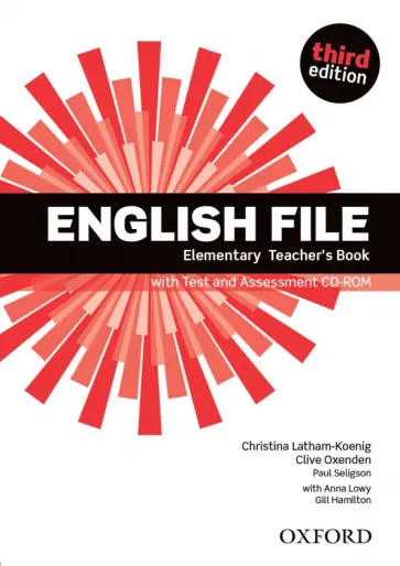 Latham-Koenig, Oxenden - English File. Third Edition. Elementary. Teacher's Book with Test and Assessment CD-ROM Latham-Koenig, Oxenden - English File. Third Edition. Elementary. Teacher's Book with Test and Assessment CD-ROM обложка книги