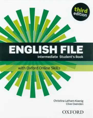 Latham-Koenig, Oxenden - English File. Third Edition. Intermediate. Student's Book with Oxford Online Skills Latham-Koenig, Oxenden - English File. Third Edition. Intermediate. Student's Book with Oxford Online Skills обложка книги
