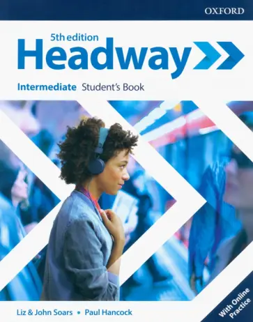 Soars, Soars - Headway. Fifth Edition. Intermediate. Student's Book with Online Practice обложка книги