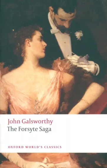 John Galsworthy - The Forsyte Saga John Galsworthy - The Forsyte Saga обложка книги
