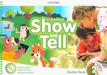 Harper, Whitfield - Show and Tell. Second Edition. Level 2. Student Book Pack Harper, Whitfield - Show and Tell. Second Edition. Level 2. Student Book Pack обложка книги