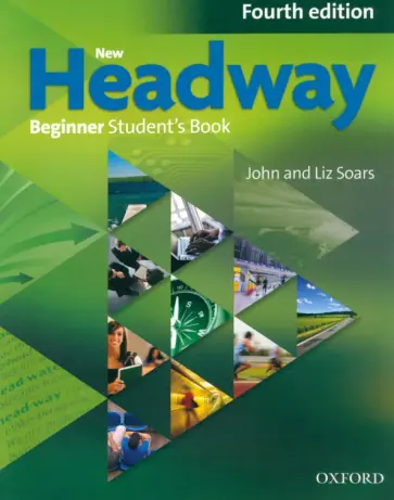Soars, Soars - New Headway. Fourth Edition. Beginner. Student's Book обложка книги