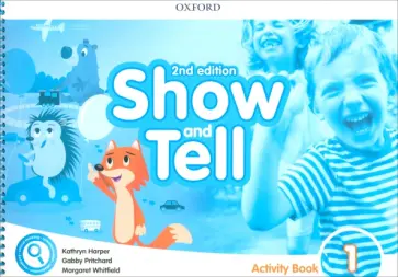 Harper, Whitfield - Show and Tell. Second Edition. Level 1. Activity Book Harper, Whitfield - Show and Tell. Second Edition. Level 1. Activity Book обложка книги
