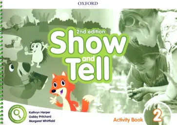 Harper, Whitfield - Show and Tell. Second Edition. Level 2. Activity Book Harper, Whitfield - Show and Tell. Second Edition. Level 2. Activity Book обложка книги