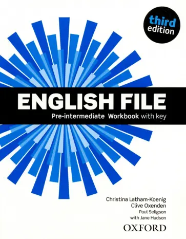 Latham-Koenig, Oxenden - English File. Third Edition. Pre-Intermediate. Workbook with key Latham-Koenig, Oxenden - English File. Third Edition. Pre-Intermediate. Workbook with key обложка книги