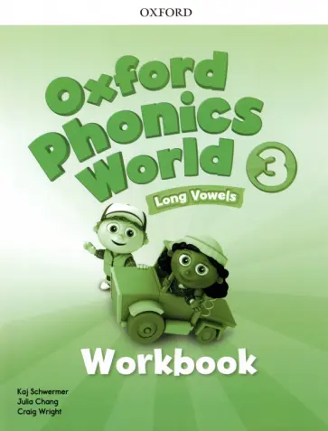 Schwermer, Chang - Oxford Phonics World. Level 3. Workbook Schwermer, Chang - Oxford Phonics World. Level 3. Workbook обложка книги