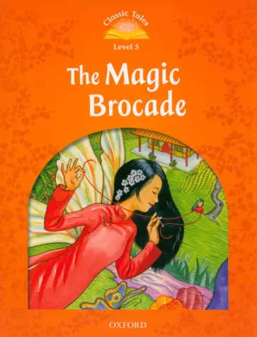 The Magic Brocade. Level 5 обложка книги