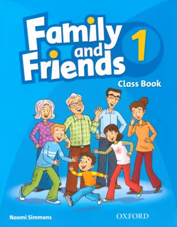 Naomi Simmons - Family and Friends. Level 1. Class Book Naomi Simmons - Family and Friends. Level 1. Class Book обложка книги