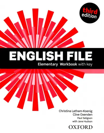 Latham-Koenig, Oxenden - English File. Third Edition. Elementary. Workbook with key Latham-Koenig, Oxenden - English File. Third Edition. Elementary. Workbook with key обложка книги